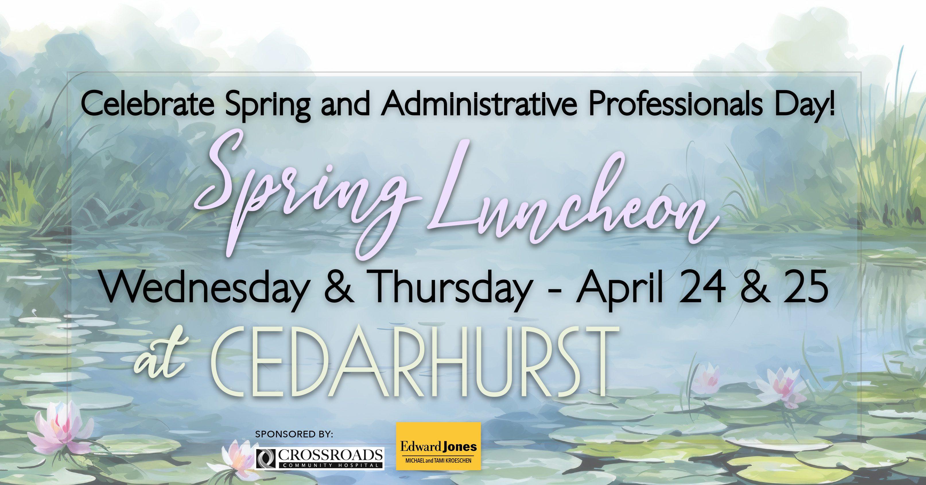 Spring Luncheon Wednesday & Thursday April 24 & 25