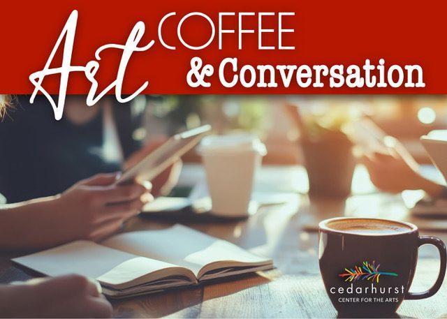 Art, Coffee, & Conversation